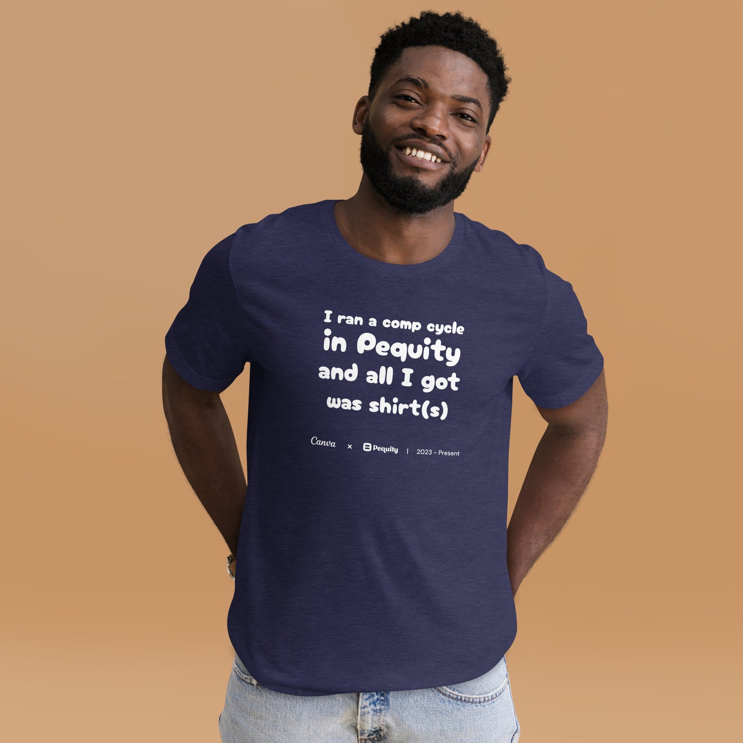 Pequity x Canva 2023-Present Comp Cycle | All I got was shirt(s) | Unisex T-shirt